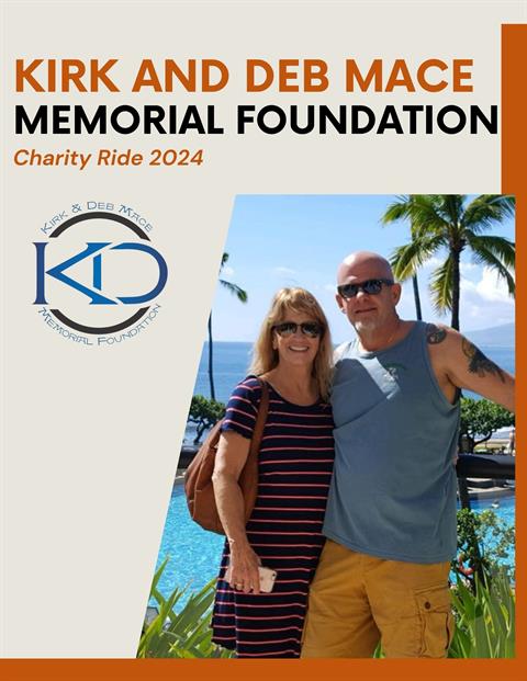 Kirk and Deb Mace Memorial Foundation Charity Ride!