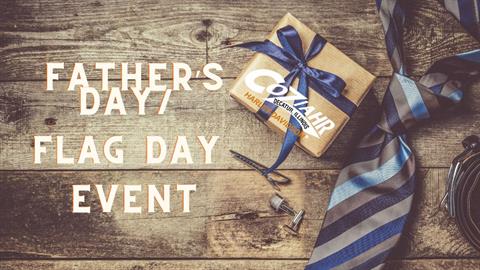Flag Day/ Father's Day Event...