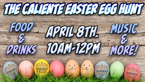The Caliente Easter Egg Hunt