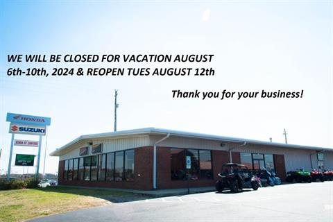 CLOSED FOR VACATION AUGUST 6th-10th, 2024