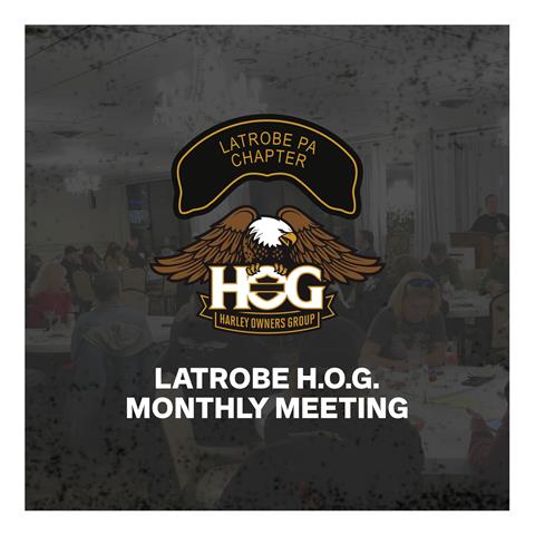Latrobe H.O.G. Monthly Meetiing
