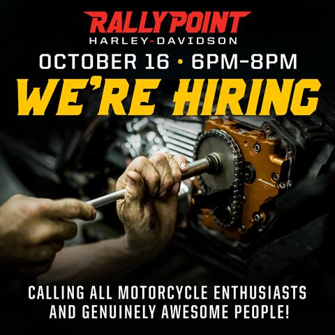 Casting Call: We're Hiring at Rally Point H-D!