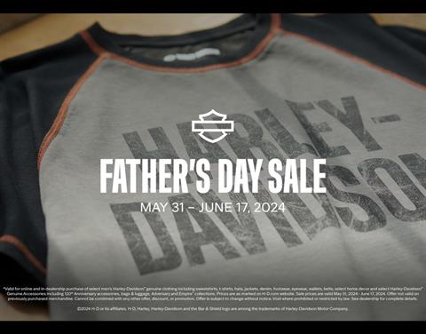 Father's Day Sale May 31st - June 17th