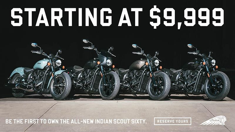 Indian Motorcycle - All New Scout Sixty Starting At $9,999