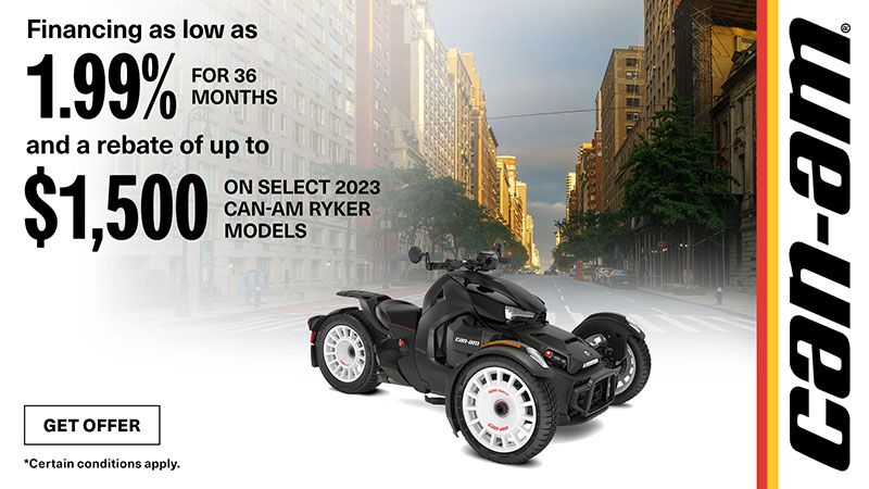 Can-Am - Get a $1,500 rebate and financing as low as 1.99% for 36-months on 2023 Can-Am Ryker Models