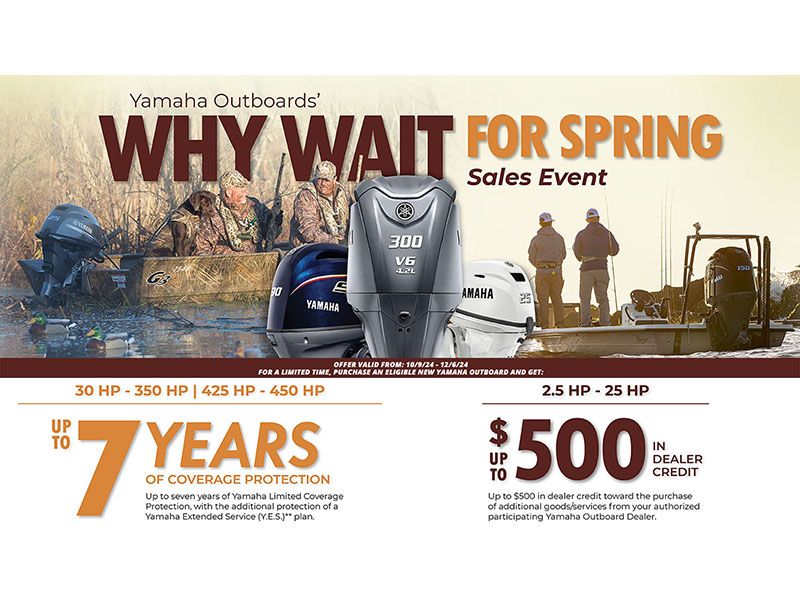 Yamaha Marine - Why Wait For Spring Sales Event