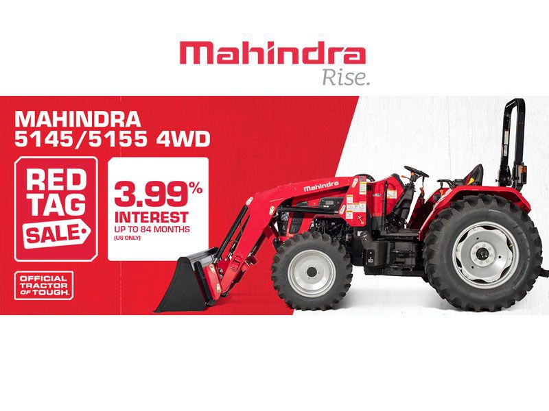 Mahindra - 5145 / 5155 4WD Red Tag Sale 3.99% Interest up to 84 months