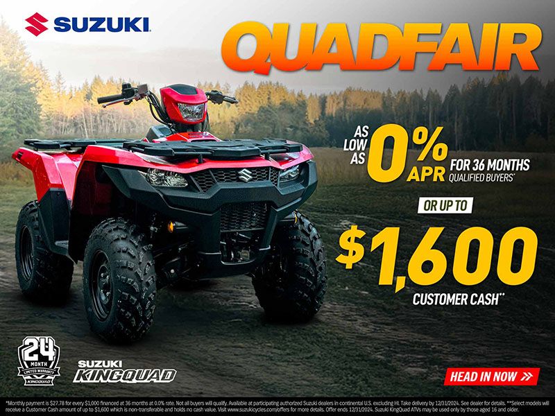 Suzuki - Quadfair - As Low As 0% For 36 Months Qualified Buyers or Up To $1,600 Customer Cash