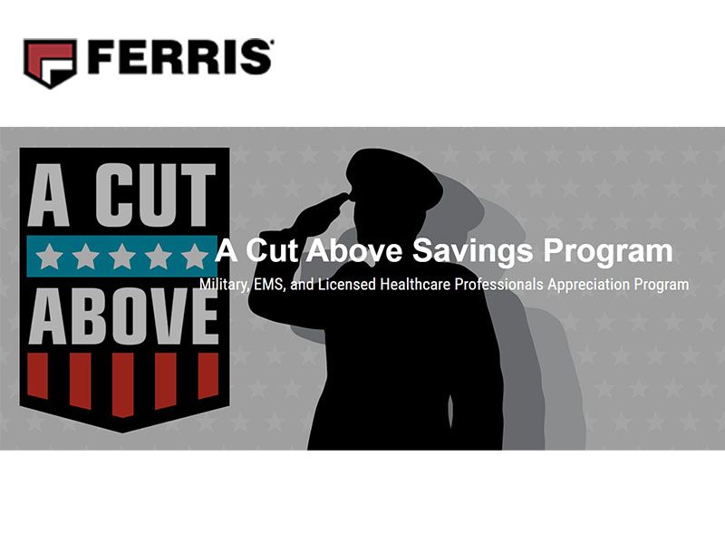 Ferris Industries - A Cut Above - Military & First Responder Discount Program