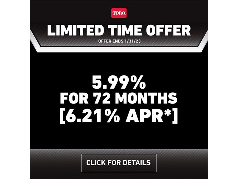 Toro - Limited Time Offer 5.99% For 72 months [6.21% APR*]