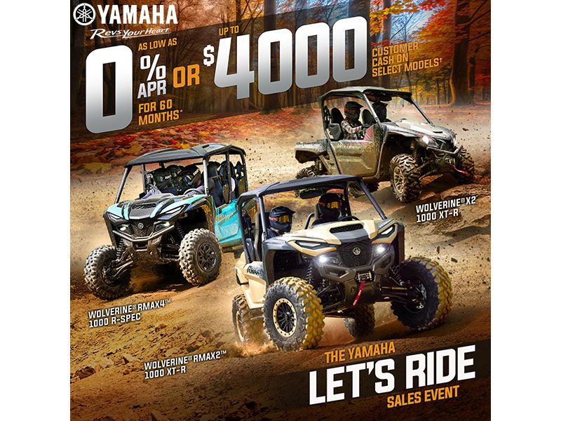 The Yamaha Let's Ride Sales Event - Save On Select Wolverine RMAX Models With Customer Cash Offers*