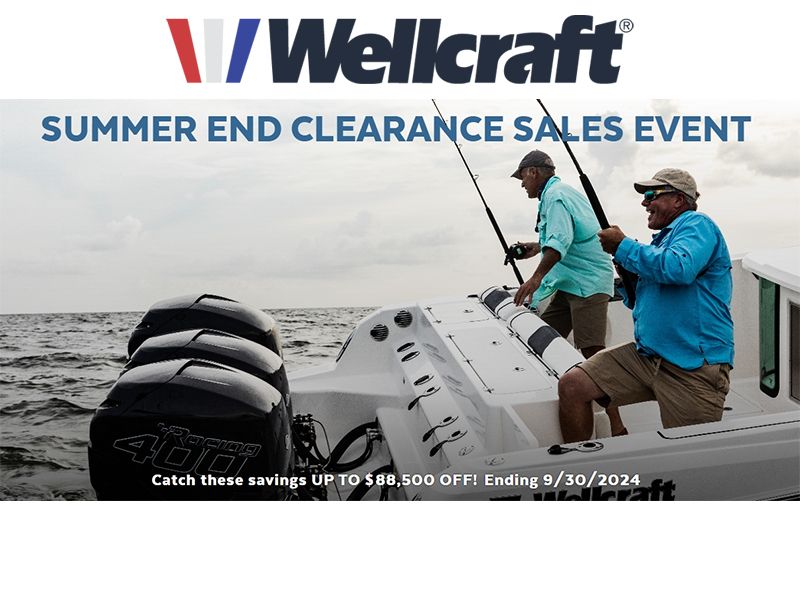 Wellcraft - Summer End Clearance Sales Event