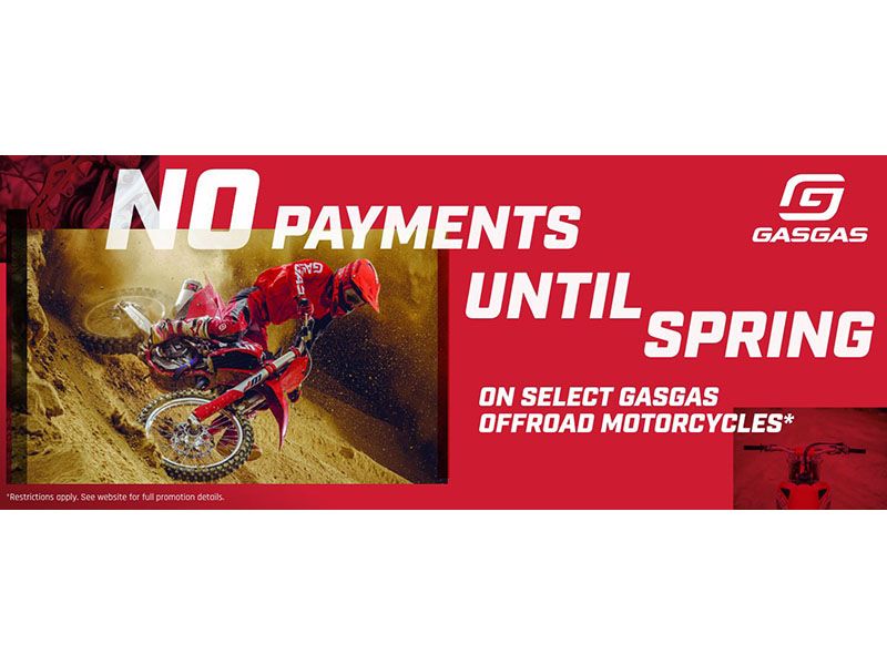 Gas Gas - No Payments Until Spring