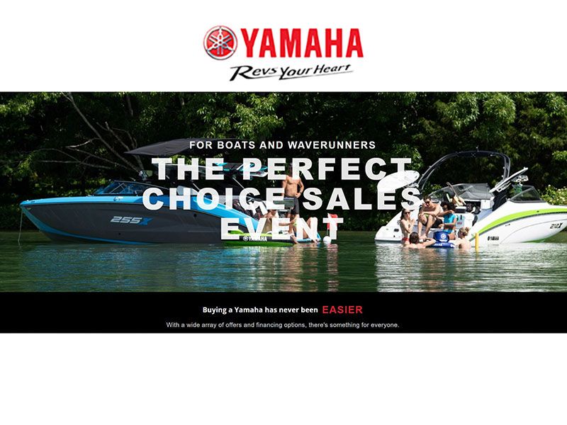 Yamaha Motor Corp., USA Yamaha - The Perfect Choice Sales Event - Boats