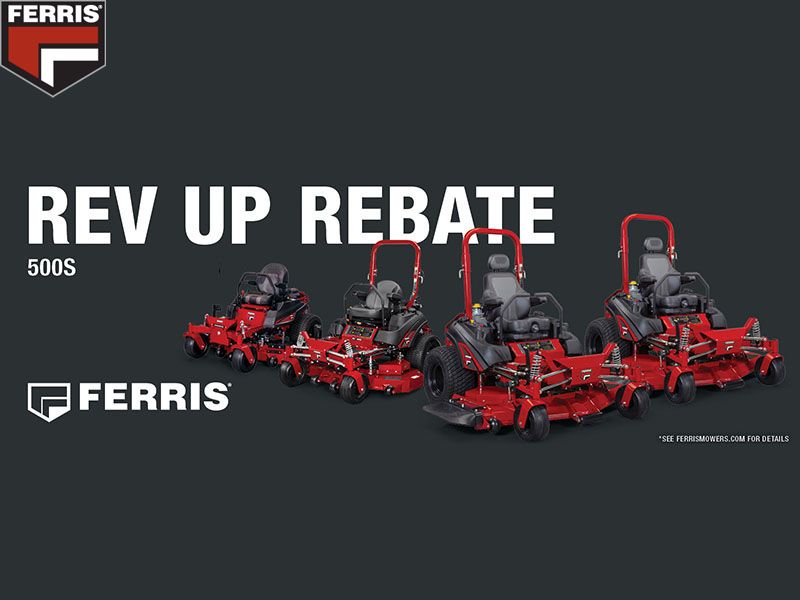 Ferris Industries - Rev Up Rebate 500S Series