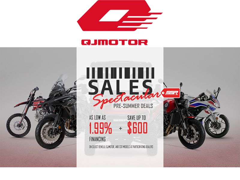 QJ Motor - Sales Spectacular Pre-Summer Deals