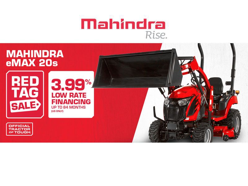 Mahindra - eMax 20s Red Tag Sale 3.99% Low rate financing up to 84 months