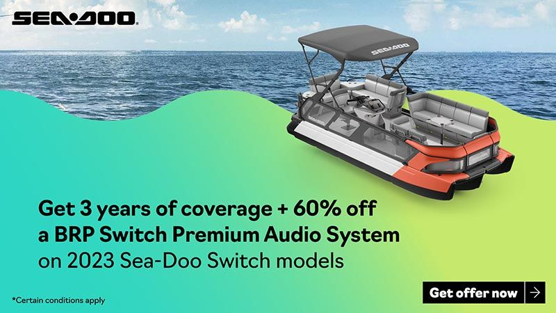 Sea-Doo - Get 3 years of coverage and 60% off a BRP Switch Premium Audio System on 2023 Sea-Doo Switch models