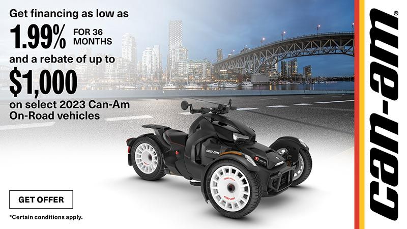 Can-Am - Financing as low as 1.99% for 36mo and a rebate up to $1,000 on select 2023 On-Road Vehicles