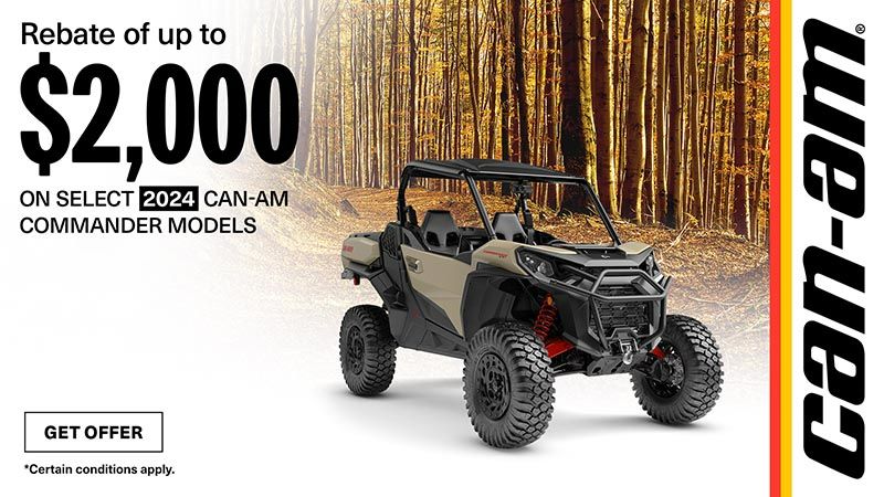 Can-Am - Get rebates up to $2,000 on select 2024 Can-Am Commander models