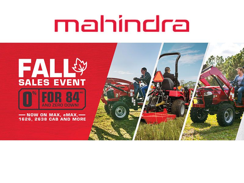 Mahindra - Fall Sales Event 0% Interest Up to 84 Months