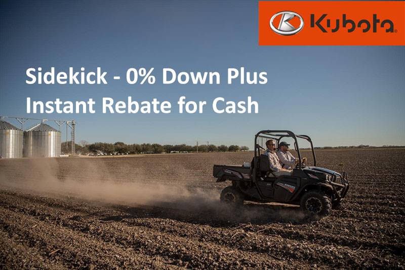Kubota Kubota Sidekick 0 Down Plus Instant Rebate For Cash 