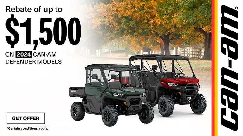 Can-Am -  Get rebates up to $1,500 on 2024 Can-Am Defender models