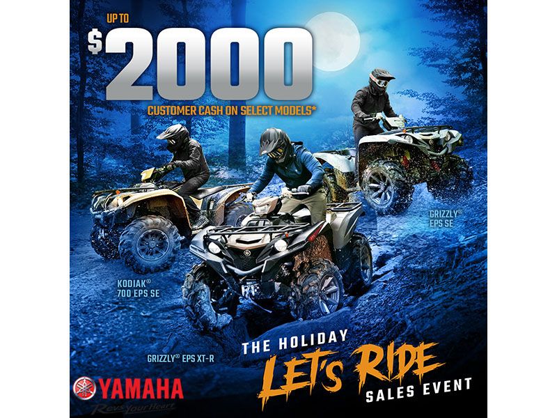 The Holiday Let's Ride Sales Event - ATV Customer Cash Offers Up To $2,000*