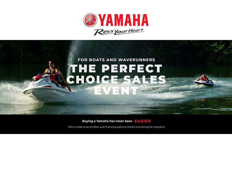 Yamaha Motor Corp., USA Yamaha - The Perfect Choice Sales Event - Waverunners