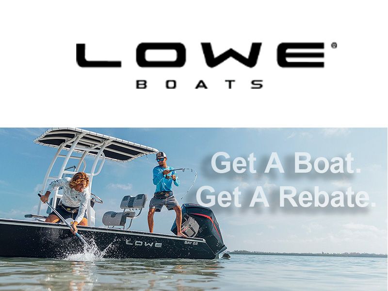 Lowe - Get A Boat. Get A Rebate.
