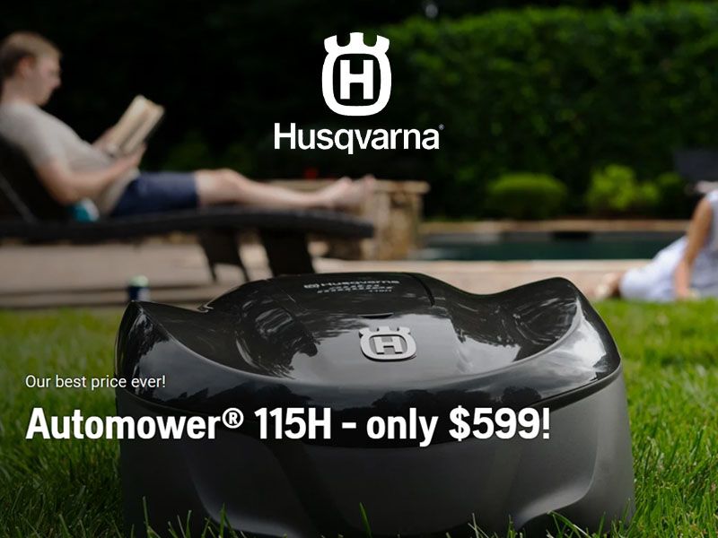 Husqvarna Power Equipment - Automower® 115H - only $599!
