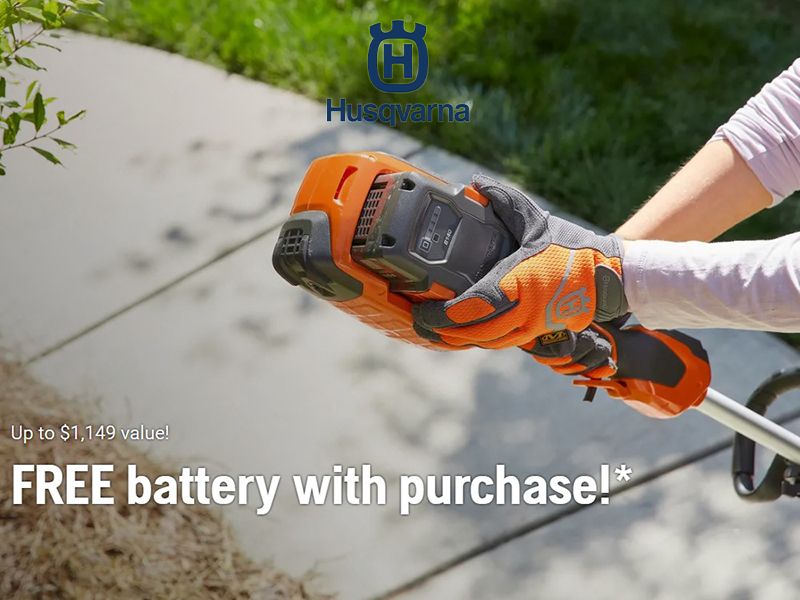 Husqvarna Power Equipment - FREE battery with purchase!