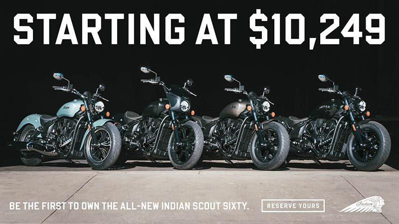 Indian Motorcycle - All New Scout Sixty Starting At $10,249