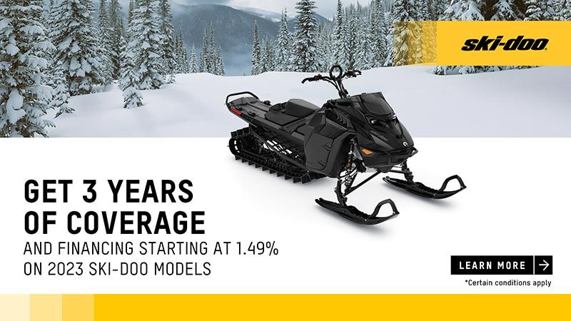 Ski-Doo - Get 3 years of coverage and financing starting at 1.49% on 2023 Ski-Doo models