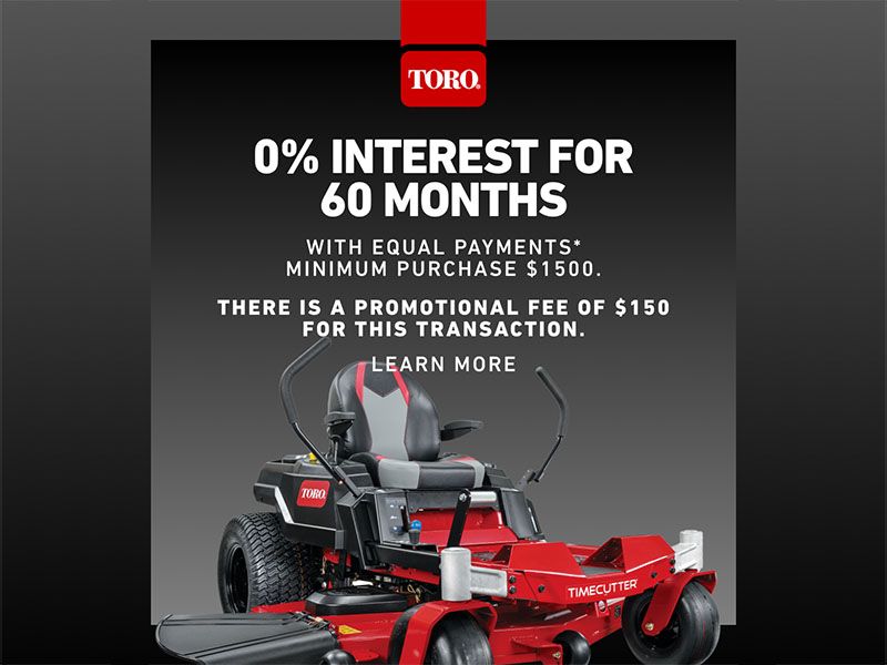 Toro - 0% APR for 60 Months with Equal Payments
