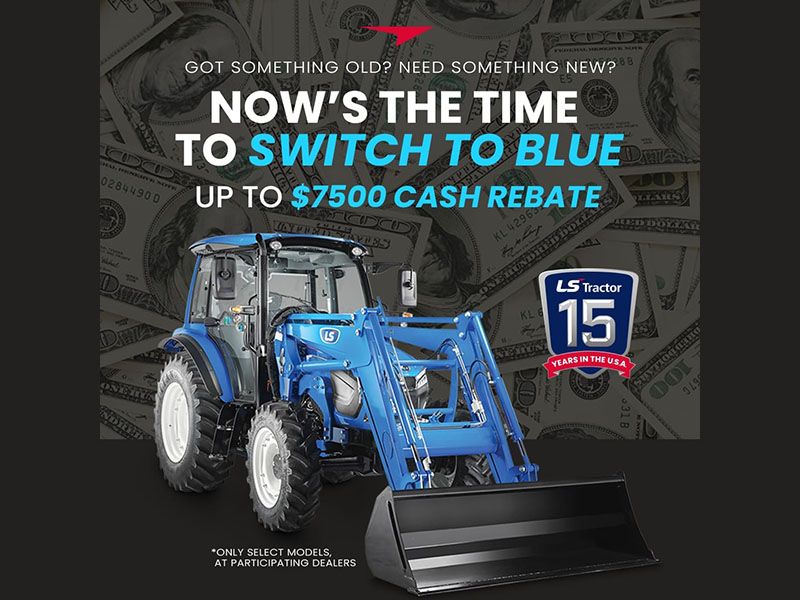 LS Tractor - Cash Rebate Incentive