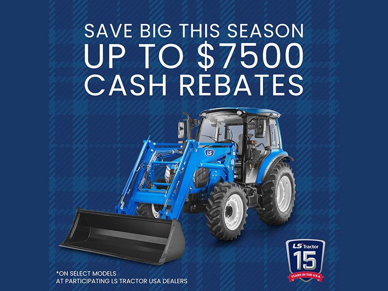 LS Tractor - Cash Rebate Incentive