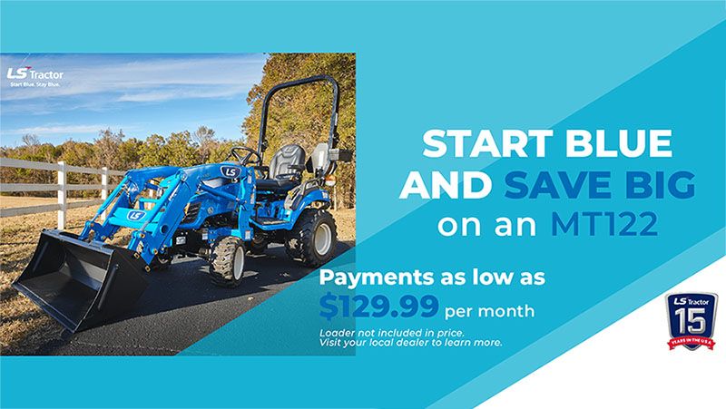 LS Tractor - Start Blue and Save Big on an MT122