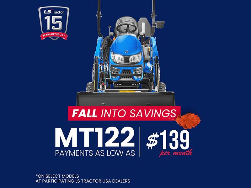 LS Tractor - Save Big on an MT122 as Low as $139 Per Month!