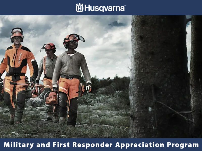 Husqvarna Power Equipment - Military and First Responder Appreciation Program
