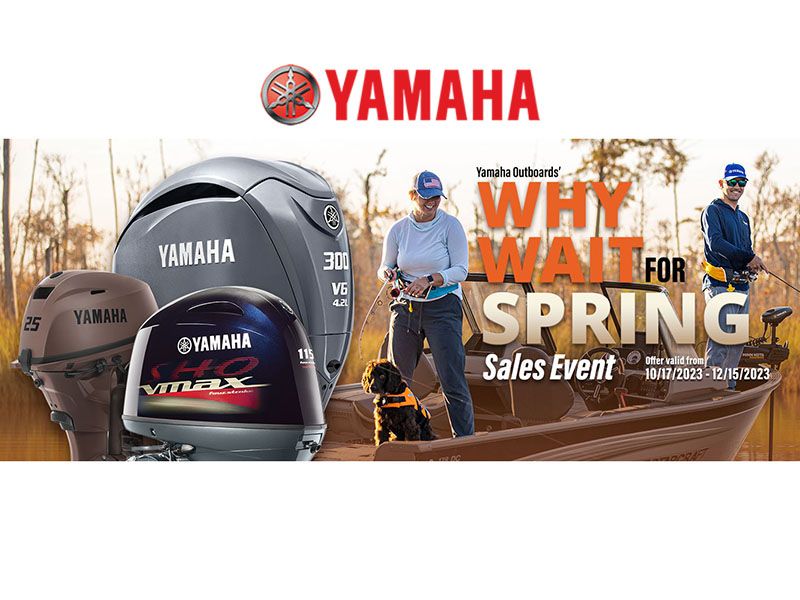 Yamaha Marine - Why Wait for Spring Sales Event