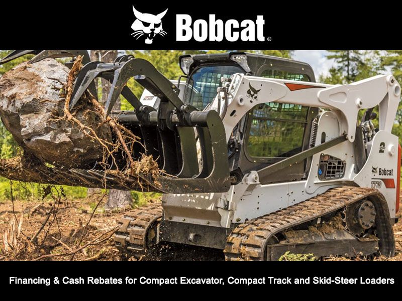 Bobcat - Financing & Cash Rebates for Compact Excavator, Compact Track and Skid-Steer Loaders