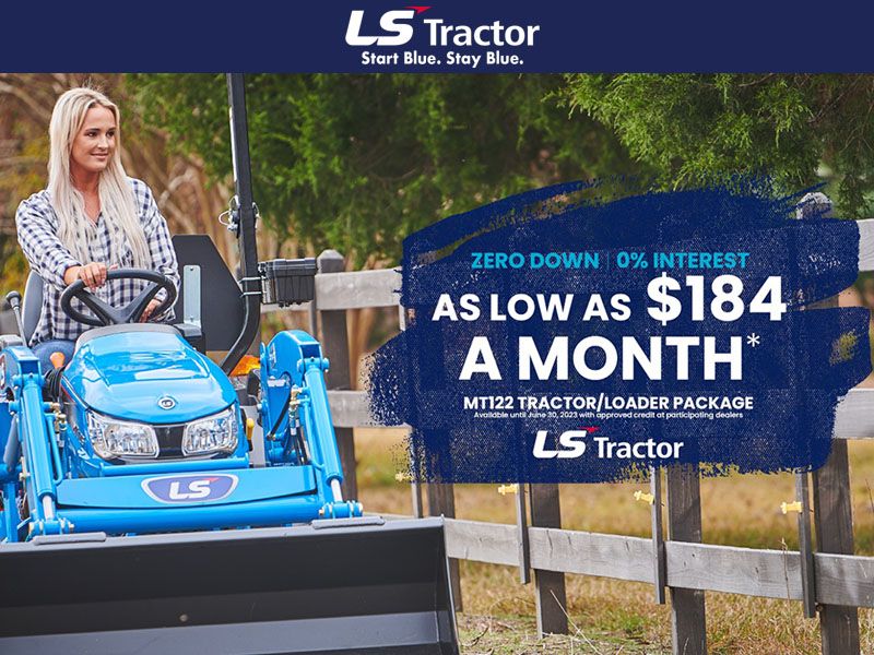 LS Tractor - Zero Down 0% Interest As Low As $184 Per Month