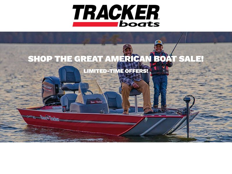 Tracker - Shop The Great American Boat Sale - Limited Time Offers!