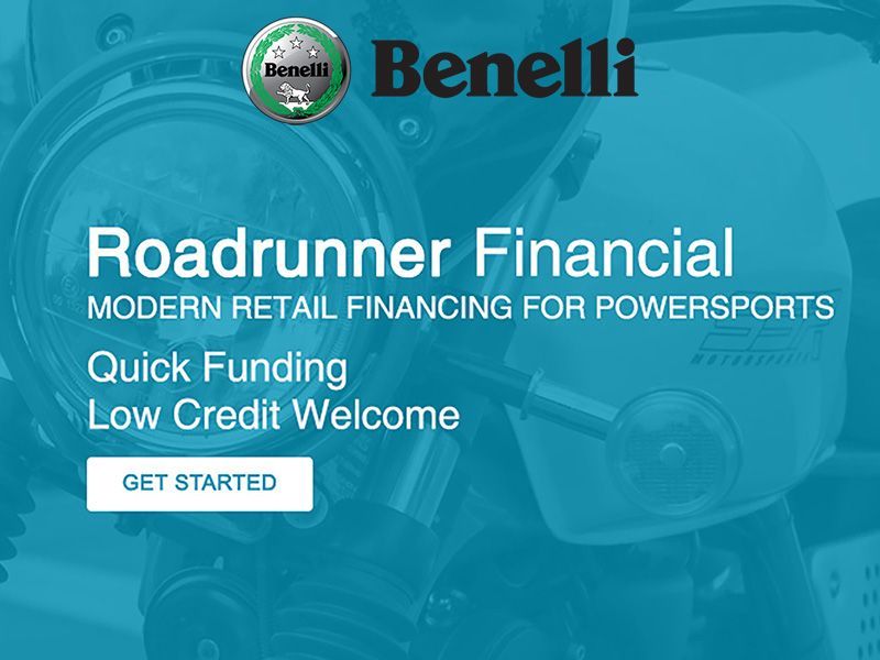 Benelli - Roadrunner Financial Modern Retail Financing For Powersports