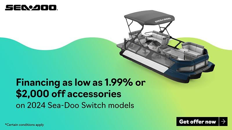 Sea-Doo - Get financing starting at 1.99% or $2,000 off accessories on 2024 Switch models
