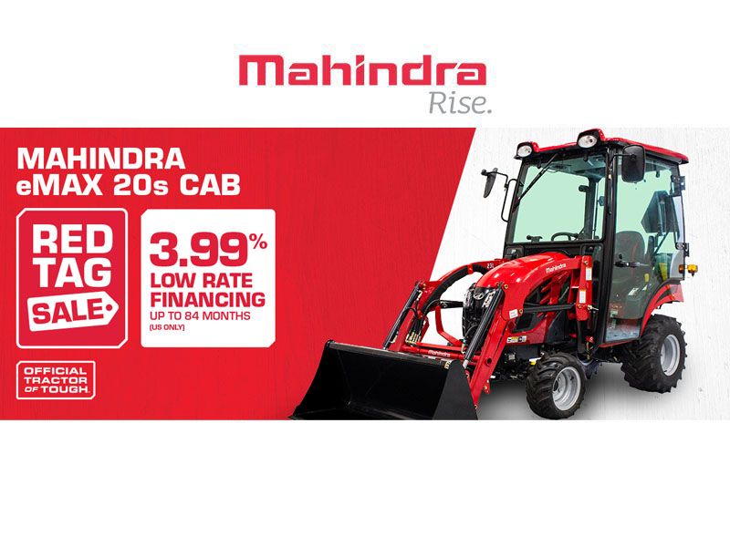 Mahindra - eMax 20s Cab Red Tag Sale 3.99% Low rate financing up to 84 months