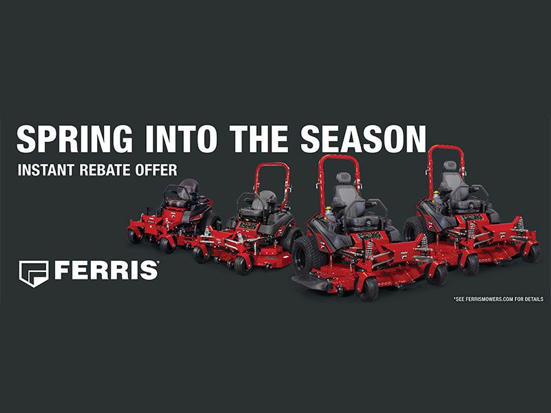 Ferris Industries - Spring Into The Season - Instant Rebate Offer
