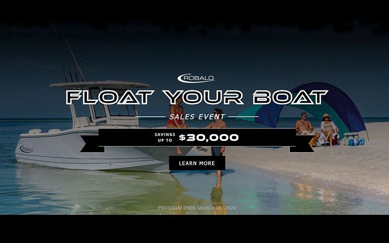 Robalo - Float Your Boat Sales Event