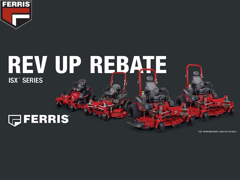 Ferris Industries - Rev Up Rebate ISX Series
